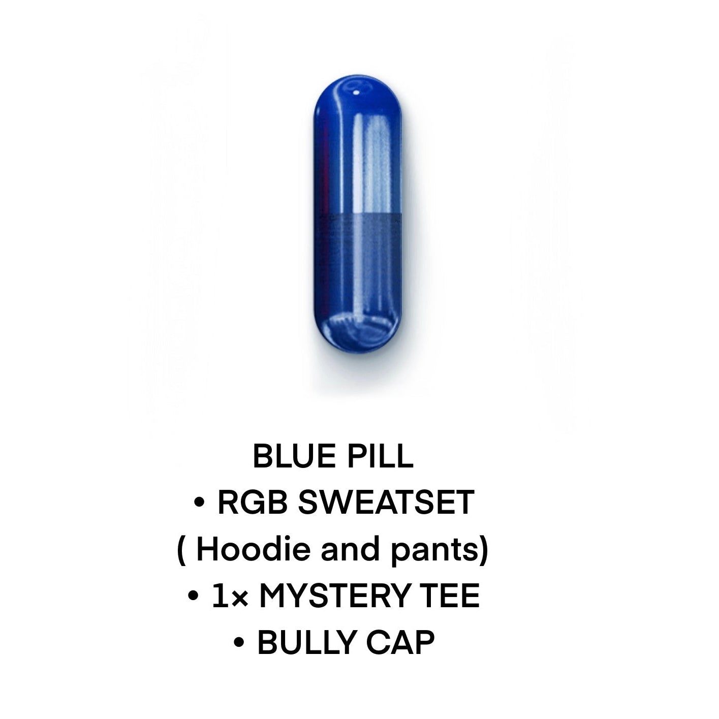 BLUE PILL